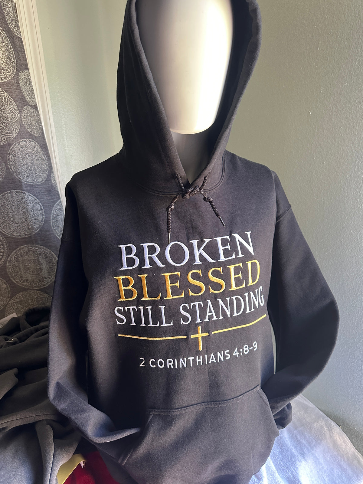 Broken, Blessed, Still Standing Faith Hoodie